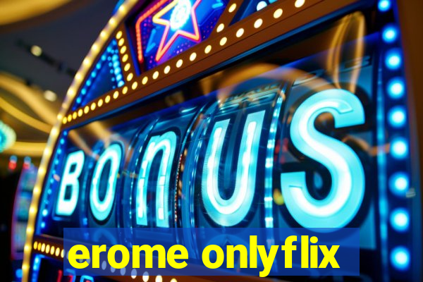 erome onlyflix